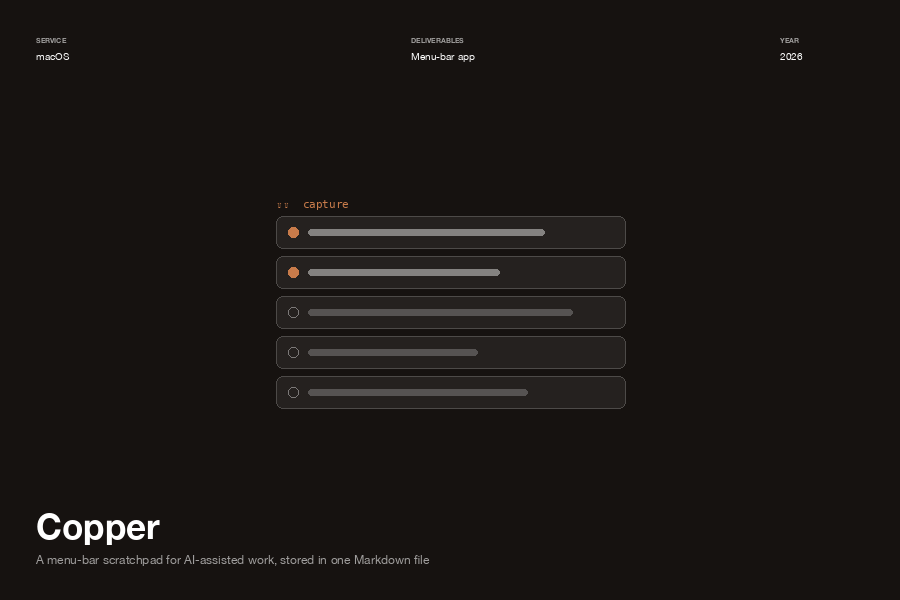 Copper — A menu-bar scratchpad for AI-assisted work, stored in one Markdown file